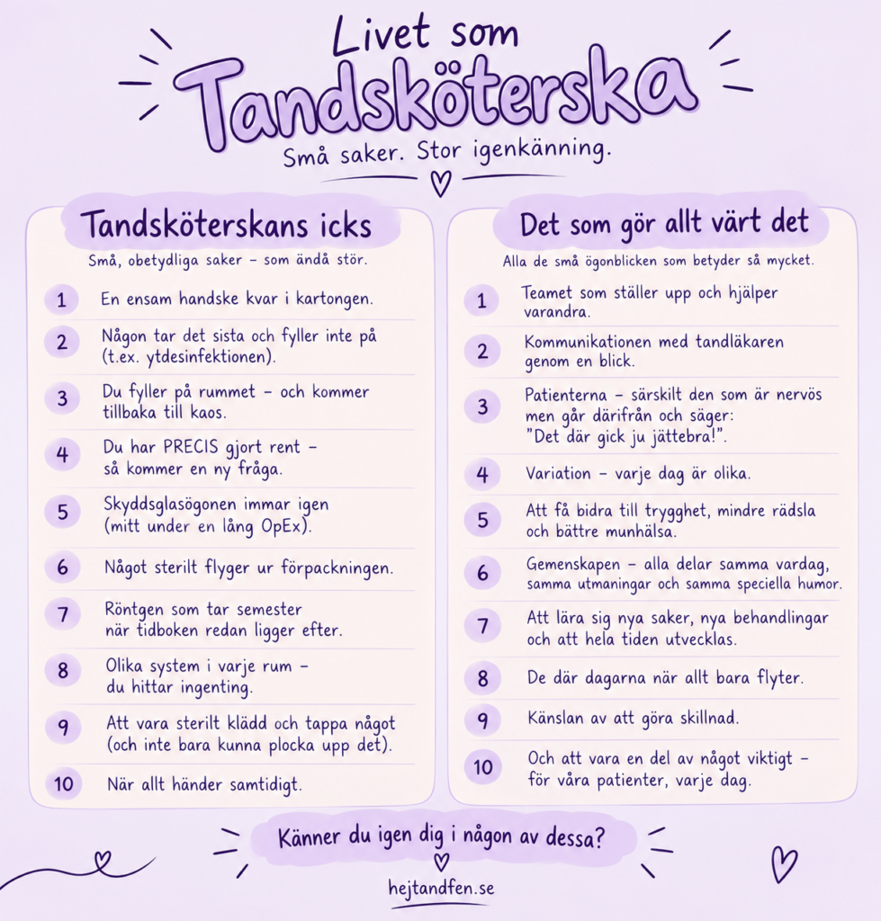 Livet som tandsköterska - tandsköterskans icks och små saker som gör jobbet värt det